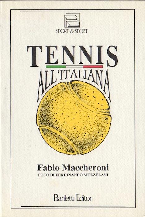 Tennis all'italiana. Sport & sport 2 - Fabio Maccheroni - copertina