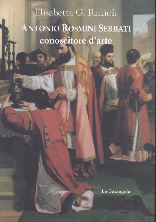 Antonio Rosmini Serbati: conoscitore d'arte - copertina