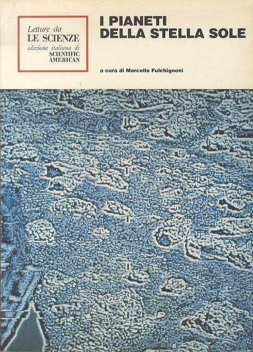 I pianeti della stella sole. Letture da Le scienze - Marcello Fulchignoni - copertina