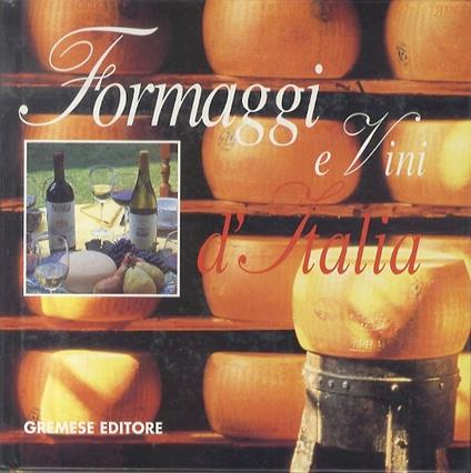 Formaggi e vini d'Italia - Paolo Scotto - copertina