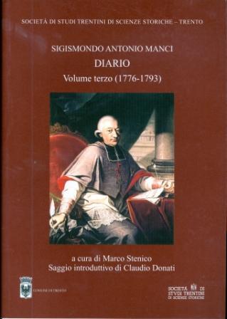 Sigismondo Antonio Manci: Diario. Volume terzo (1776-1793). Collana di monografie: LXVIII - Marco Stenico - copertina