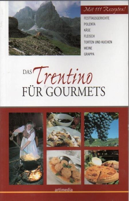 Das Trentino für Gourmets - Silvia Vernaccini - copertina