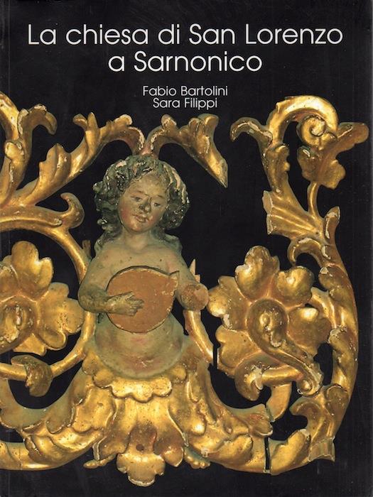 La chiesa di San Lorenzo a Sarnonico. Con il contributo di Fabio Fattor - Fabio Bartolini - copertina