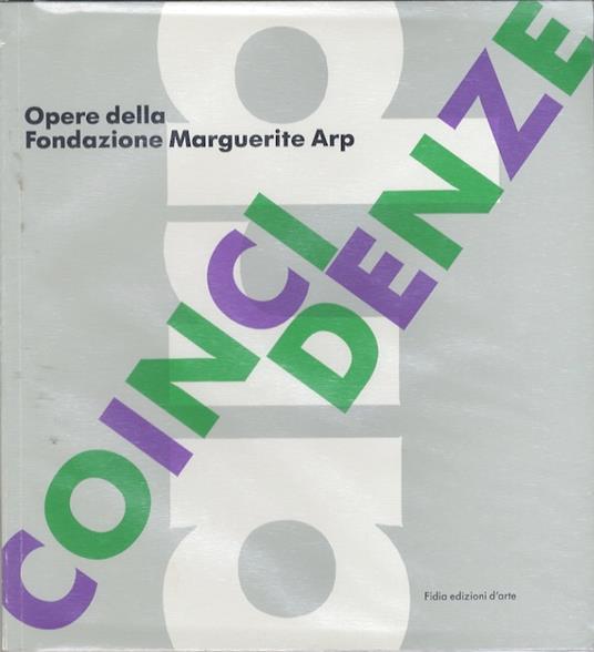 Coincidenze: opere della Fondazione Marguerite Arp - copertina
