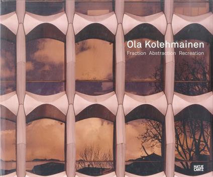 Ola Kolehmainen: Fraction, Abstraction, Recreation - copertina