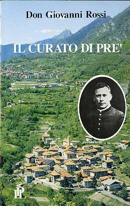 Il curato di Prè. 3. ed. riveduta e corretta - Giovanni Rossi - copertina