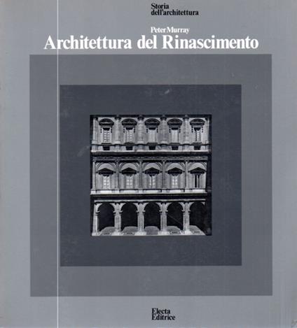 Architettura del Rinascimento - Peter Murray - copertina