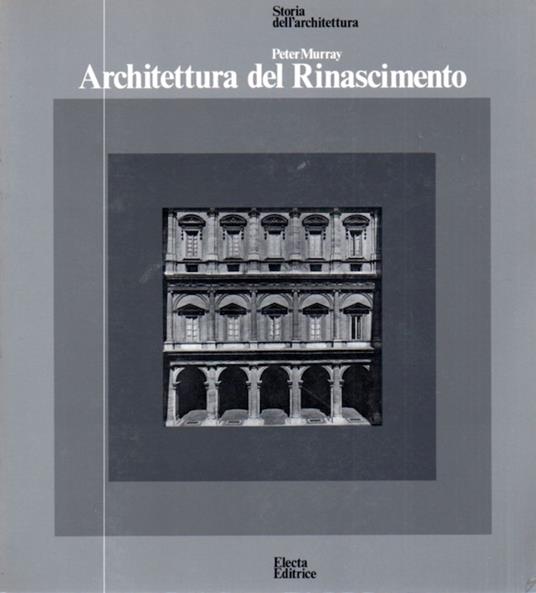 Architettura del Rinascimento - Peter Murray - copertina