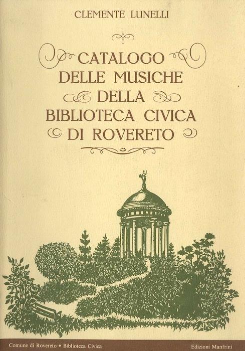Catalogo delle musiche della Biblioteca civica di Rovereto - Clemente Lunelli - copertina