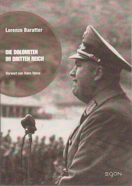 Die Dolomiten im dritten Reich. Vorwort von Hans Heiss - copertina