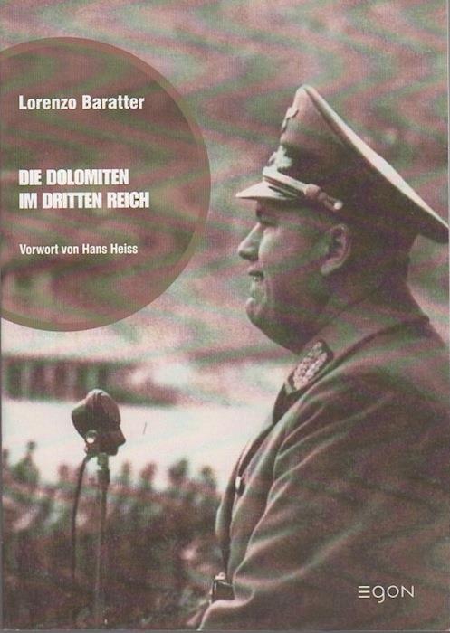 Die Dolomiten im dritten Reich. Vorwort von Hans Heiss - copertina