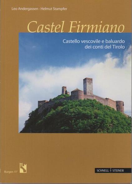 Castel Firmiano: castello vescovile e baluardo dei Conti del Tirolo. Burgen 11 - copertina