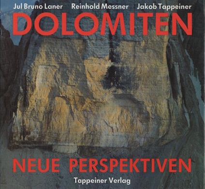 Dolomiten: neue Perspektiven - Jul Bruno Laner - copertina
