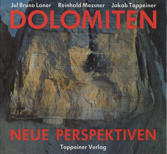 Dolomiten: neue Perspektiven - Jul Bruno Laner - copertina