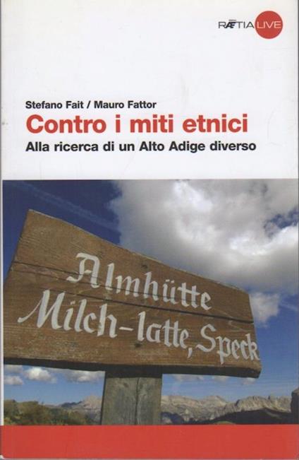 Contro i miti etnici: alla ricerca di un Alto Adige diverso. Rætia live - copertina