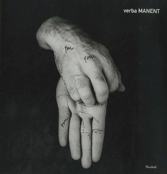 Verba manent: opere della Collezione Paolo Della Grazia. Mostra tenuta a Cavalese nel 2005-2006. Centro arte contemporanea, MaRT - copertina