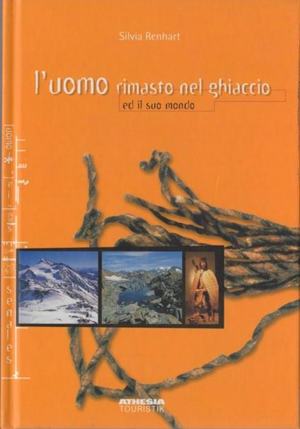 L' uomo rimasto nel ghiaccio ed il suo mondo - copertina