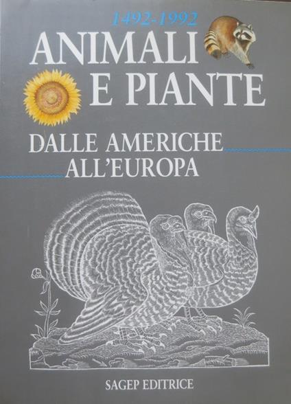 1492-1992: animali e piante dalle Americhe all'Europa - copertina