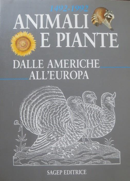 1492-1992: animali e piante dalle Americhe all'Europa - copertina