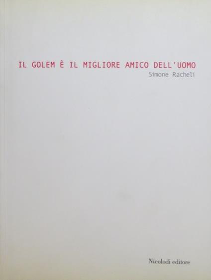 Il Golem è il migliore amico dell'uomo. Paolo Maria Deanesi Gallery - copertina