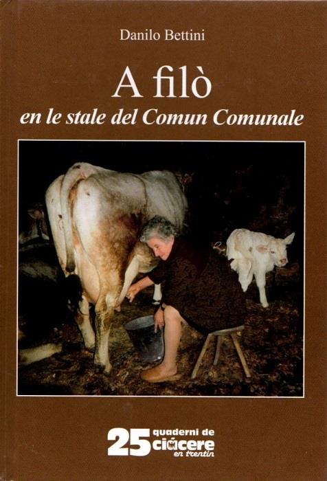 A filò en le stale del Comun Comunale. I quaderni delle Ciacere 25 - copertina