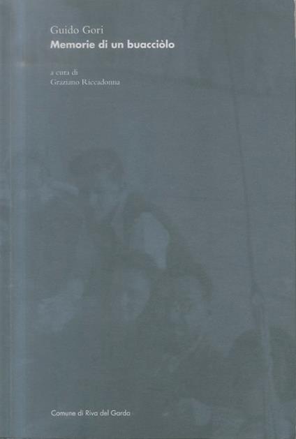Memorie di un buacciòlo. A cura di Graziano Riccadonna - copertina