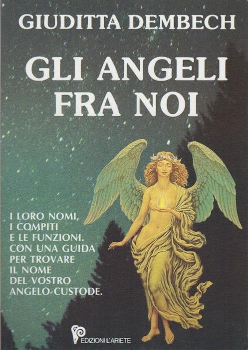 Gli angeli fra noi - Giuditta Dembech - copertina