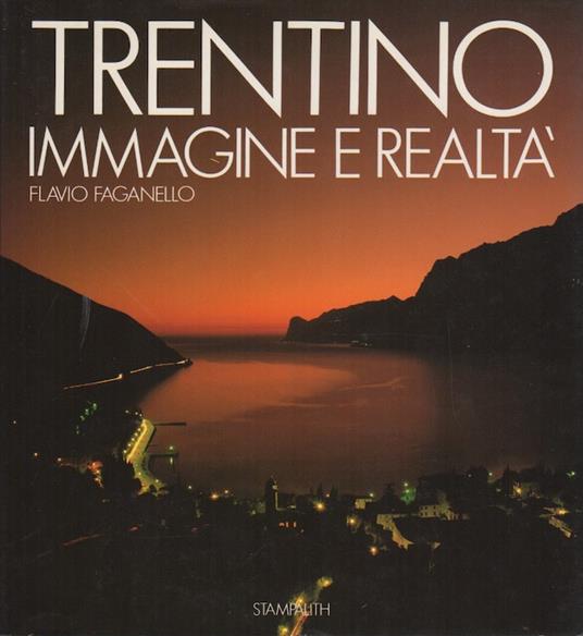 Trentino: immagine e realtà - Flavio Faganello - copertina