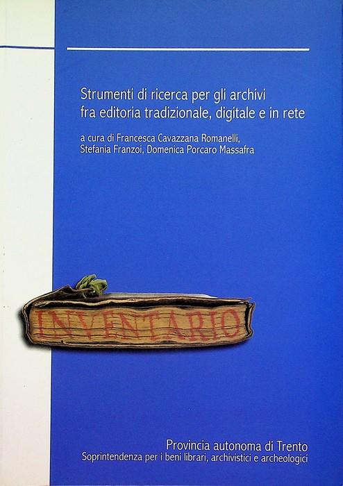 Strumenti di ricerca per gli archivi fra editoria tradizionale, digitale e in rete. Archivi del Trentino 15 - copertina