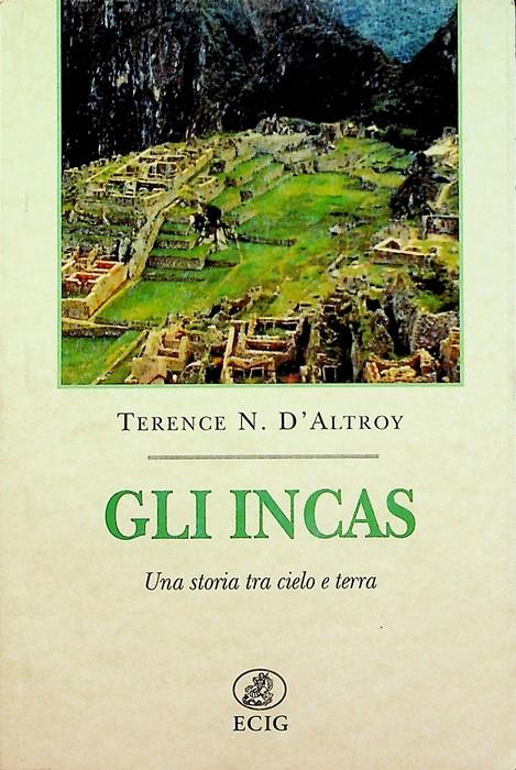 Gli Incas: una storia tra cielo e terra. Traduzione di Paola Massardo. Nuova Atlantide - copertina