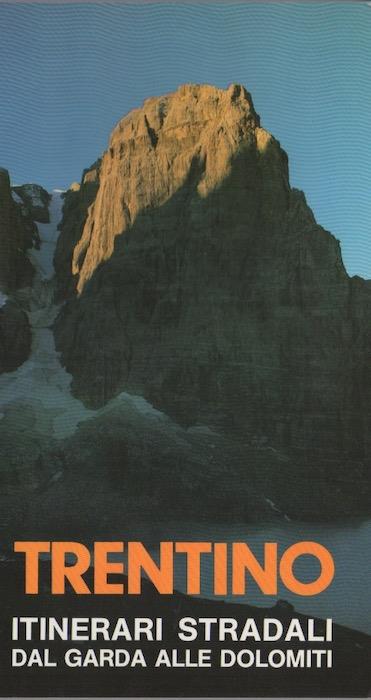 Trentino: itinerari stradali dal Garda alle Dolomiti - Remo Pedrotti - copertina
