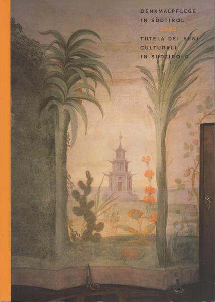 Denkmalpflege in Südtirol: 2003 - Tutela dei beni culturali in Alto Adige: 2003 - copertina