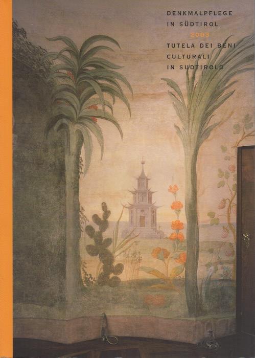 Denkmalpflege in Südtirol: 2003 - Tutela dei beni culturali in Alto Adige: 2003 - copertina