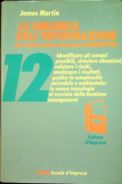 La dinamica dell'informazione. Trad. di Alberto Melone. Cultura d'impresa 12 - copertina