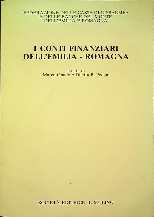 I conti finanziari dell'Emilia Romagna. Quaderni di Banca, impresa, società 2 - Marco Onado - copertina