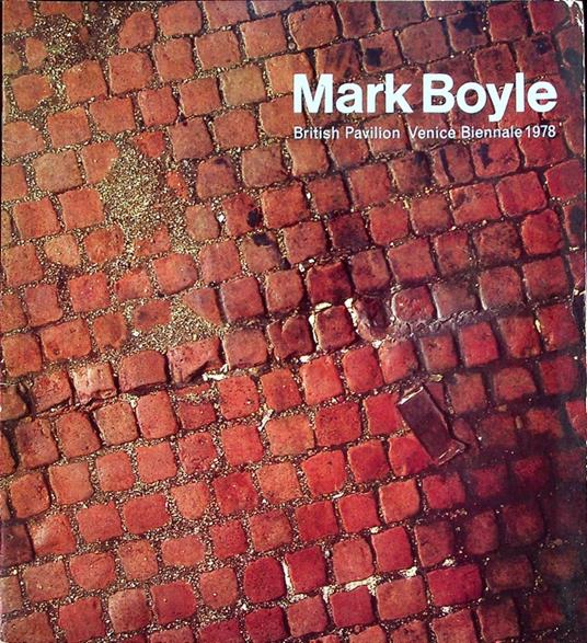Mark Boyle: British pavillon, Venice Biennale 1978 - Michael Compton - copertina