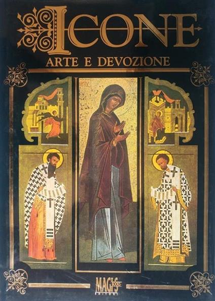 Icone: arte e devozione. Traduzione dall'inglese di Graziella Ortu - copertina