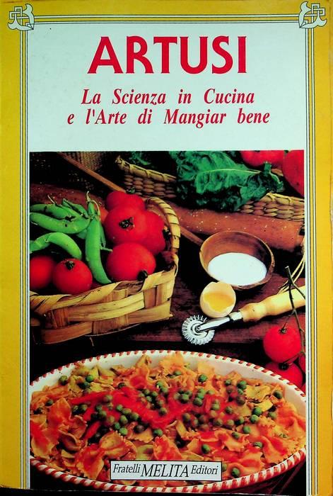 La scienza in cucina e l'arte di mangiar bene - Pellegrino Artusi - copertina
