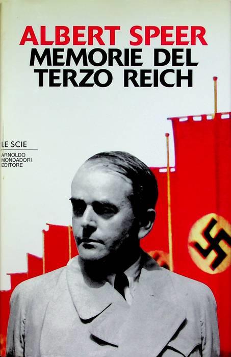 Memorie del Terzo Reich. Trad. di Enrichetta Maffi, Quirino Maffi. Le scie - Albert Speer - copertina