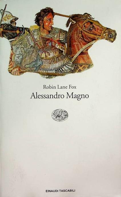 Alessandro Magno. Traduzione di Guido Paduano - Robin Lane Fox - copertina