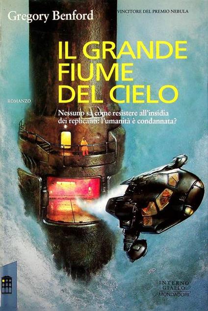 Il grande fiume del cielo. Traduzione di Marco Pinna. IperFiction - Gregory Benford - copertina