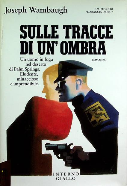 Sulle tracce di un'ombra. Traduzione di Piero Cavallari. IperFiction - Joseph Wambaugh - copertina
