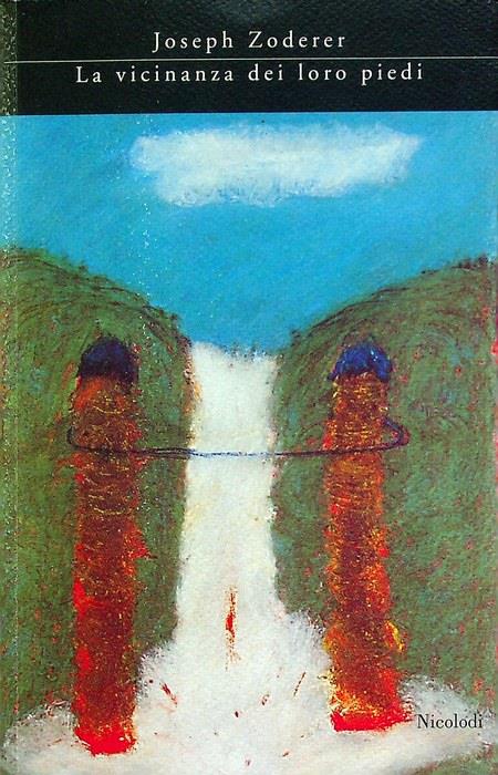 La vicinanza dei loro piedi: cinque racconti. Trad. dal tedesco. I fuochi 15 - Joseph Zoderer - copertina