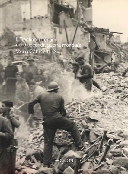 Il diradarsi dell'oscurità: il Trentino, i trentini nella seconda guerra mondiale 1939-1945. Vol. 2: 1942-1943 - copertina