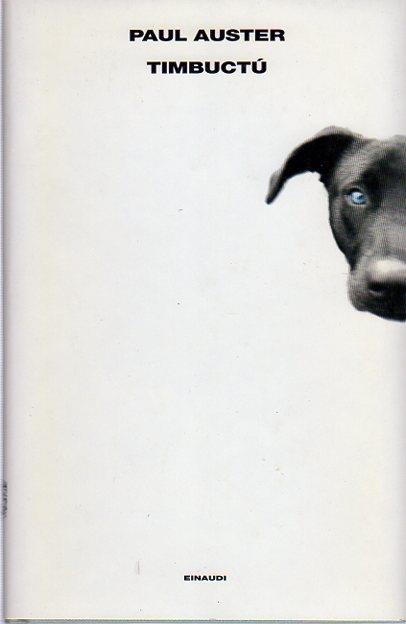 Timbuctú. Traduzione di Massimo Bocchiola - Paul Auster - copertina
