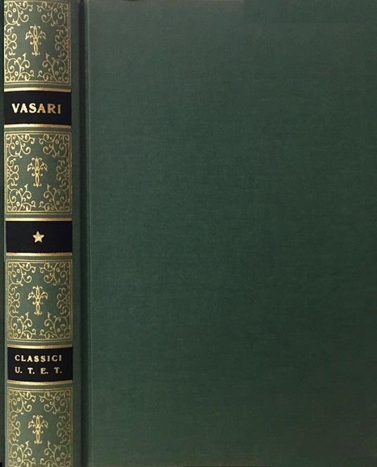 Vite scelte. Rist. aggiornata. A cura di Anna Maria Brizio. Classici italiani - Giorgio Vasari - copertina