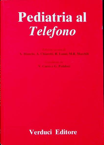 Pediatria al telefono. Coordinata da V. Currò e G. Polidori - copertina