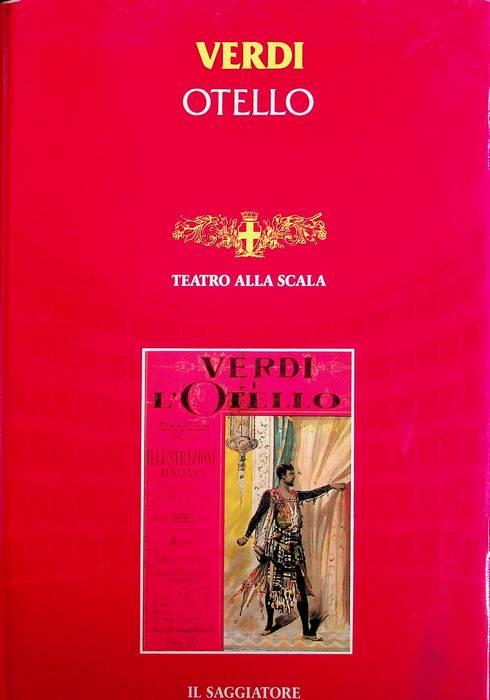 Otello: dramma lirico in quattro atti. Stagione 1986-87. Musica di Giuseppe Verdi. Stagione d'opera e balletto 1986-87. Teatro alla Scala - Giuseppe Verdi - copertina