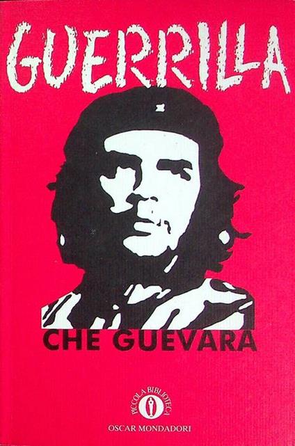 Guerrilla. Traduzione di Adele Faccio. Piccola biblioteca Oscar 136 - Ernesto Guevara - copertina