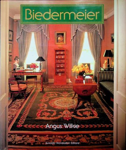 Biedermeier. 2. ed. Fotografie di John Hall - Angus Wilkie - copertina